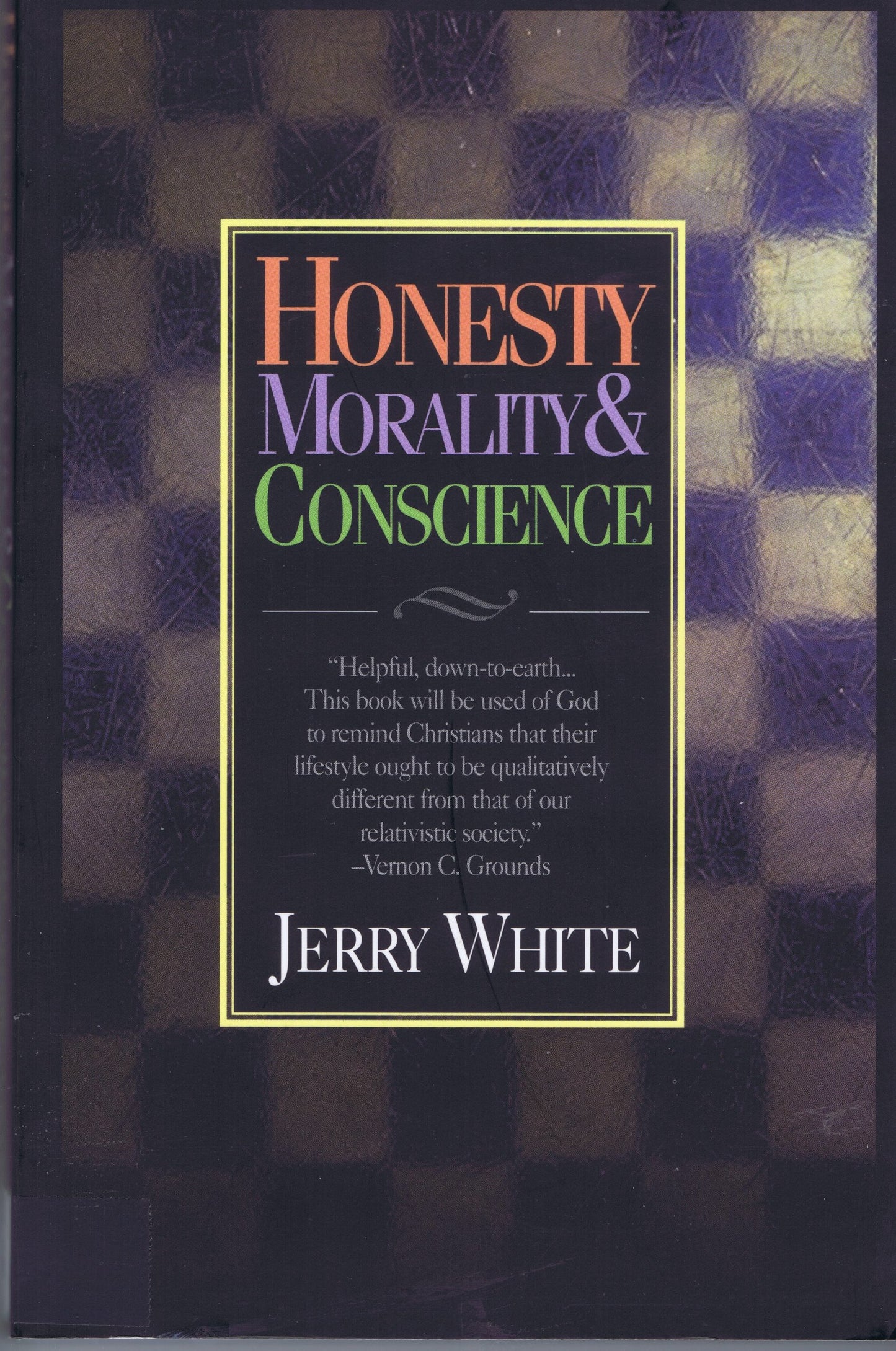 Honesty, Morality, & Conscience