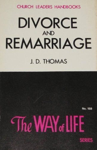 Divorce and remarriage (The way of life series)