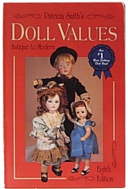 Patricia Smith's Doll Values: Antique to Modern