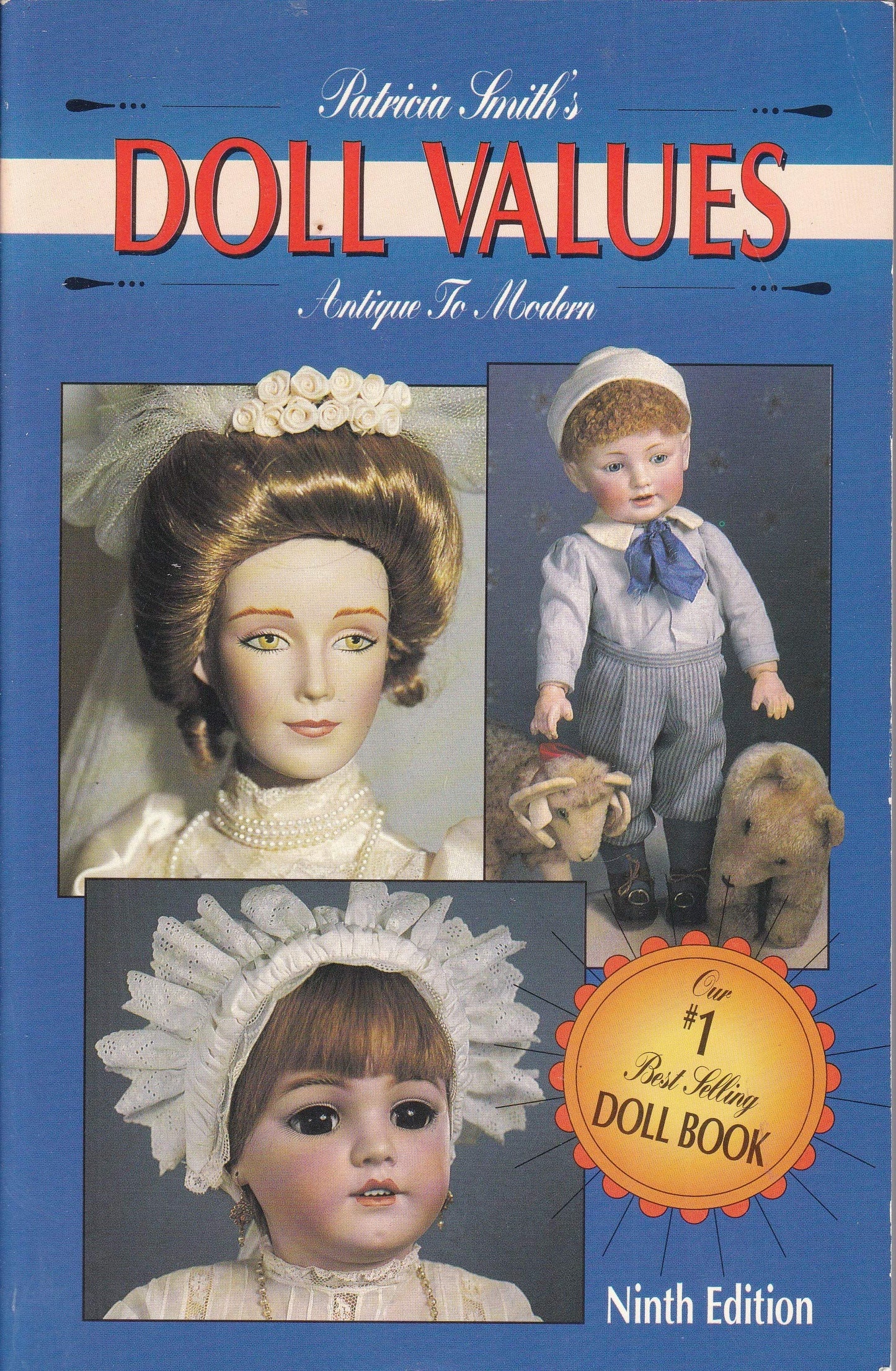 Patricia Smith's Doll Values: Antique to Modern