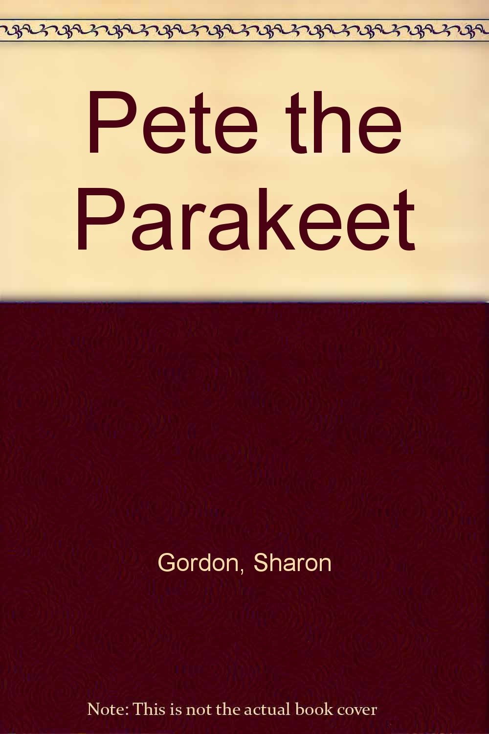 Pete the Parakeet (First-Start Easy Readers)