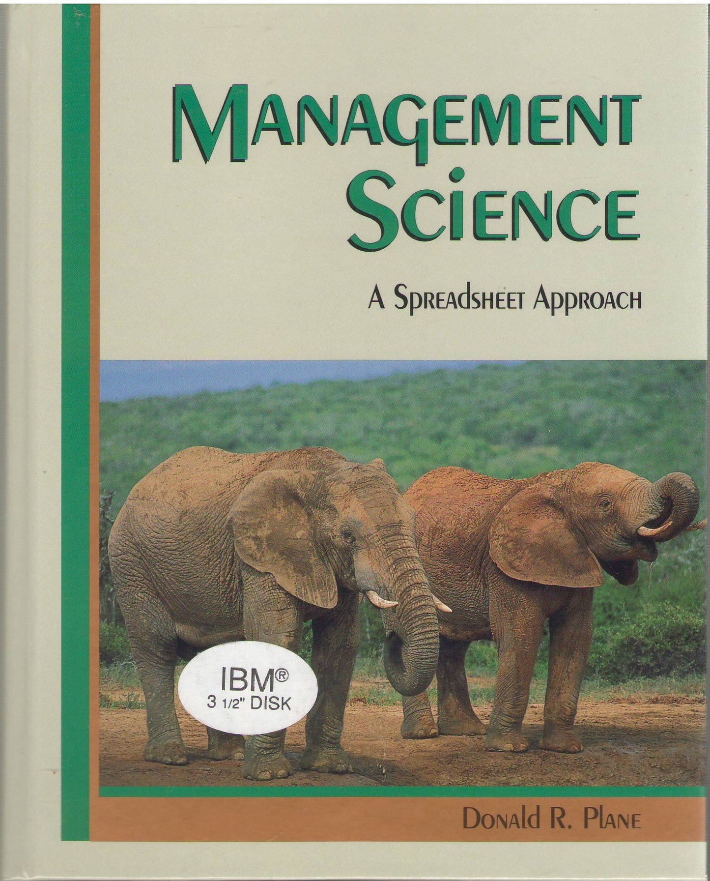 Management Science: A Spreadsheet Approach (The Scientific Press Series)