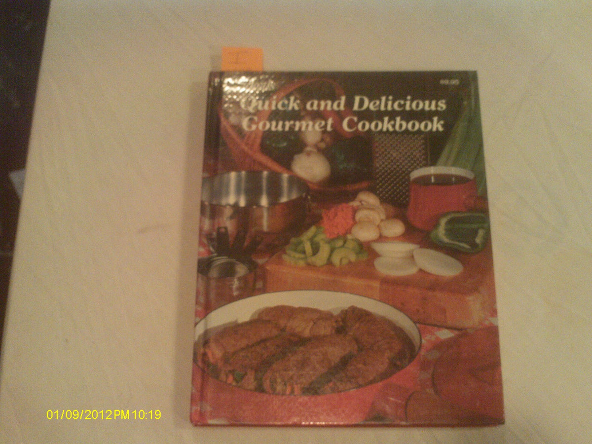 Ideals Quick and Delicious Gourmet Cookbook