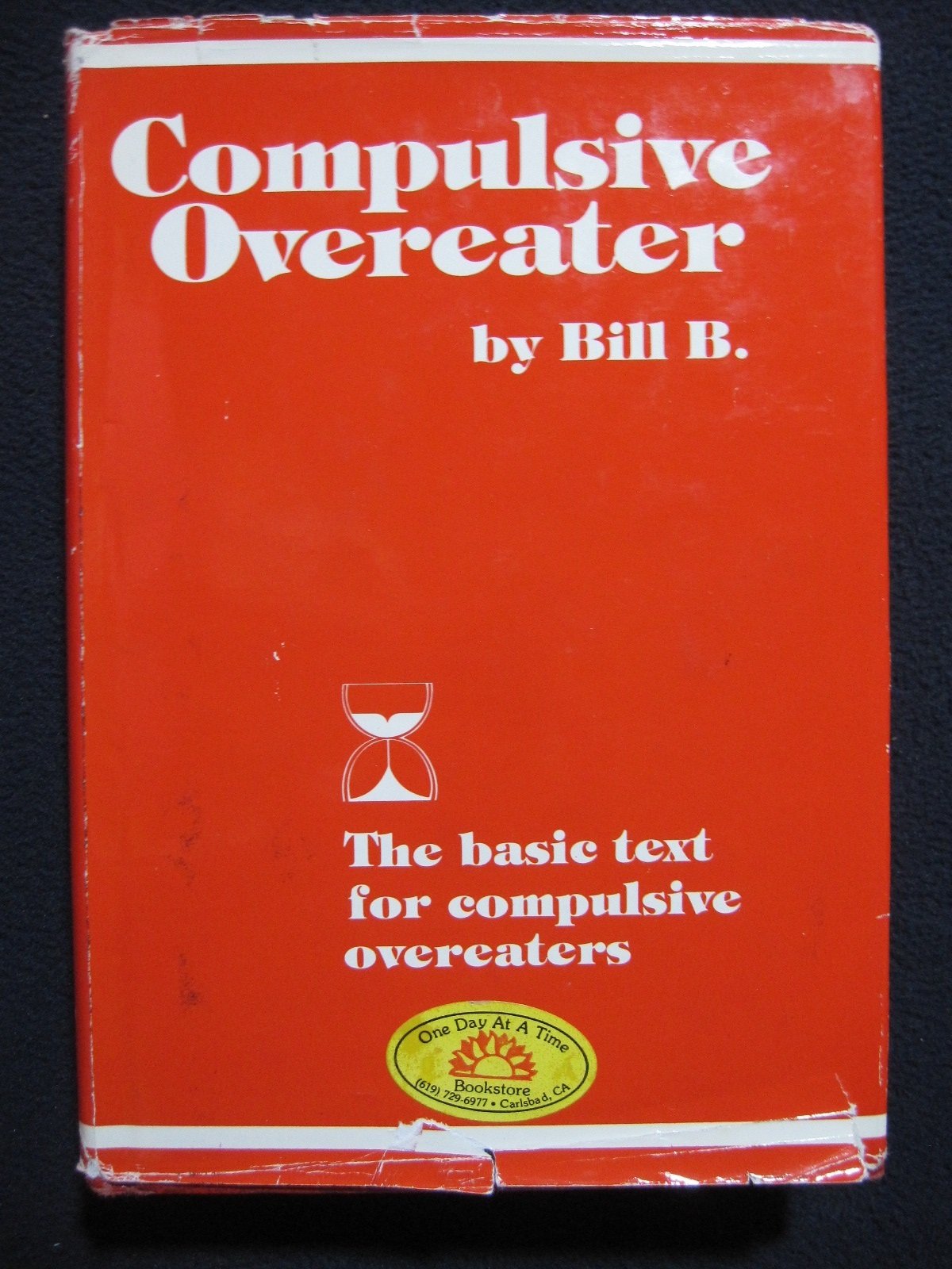 Compulsive Overeater: The Basic Text for Compulsive Overeaters