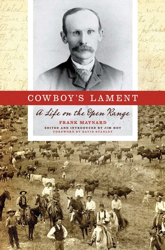 Cowboy’s Lament: A Life on the Open Range (Voice in the American West)