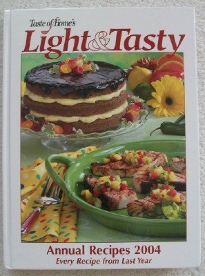 Taste of Home's Light & Tasty Annual Recipes 2004