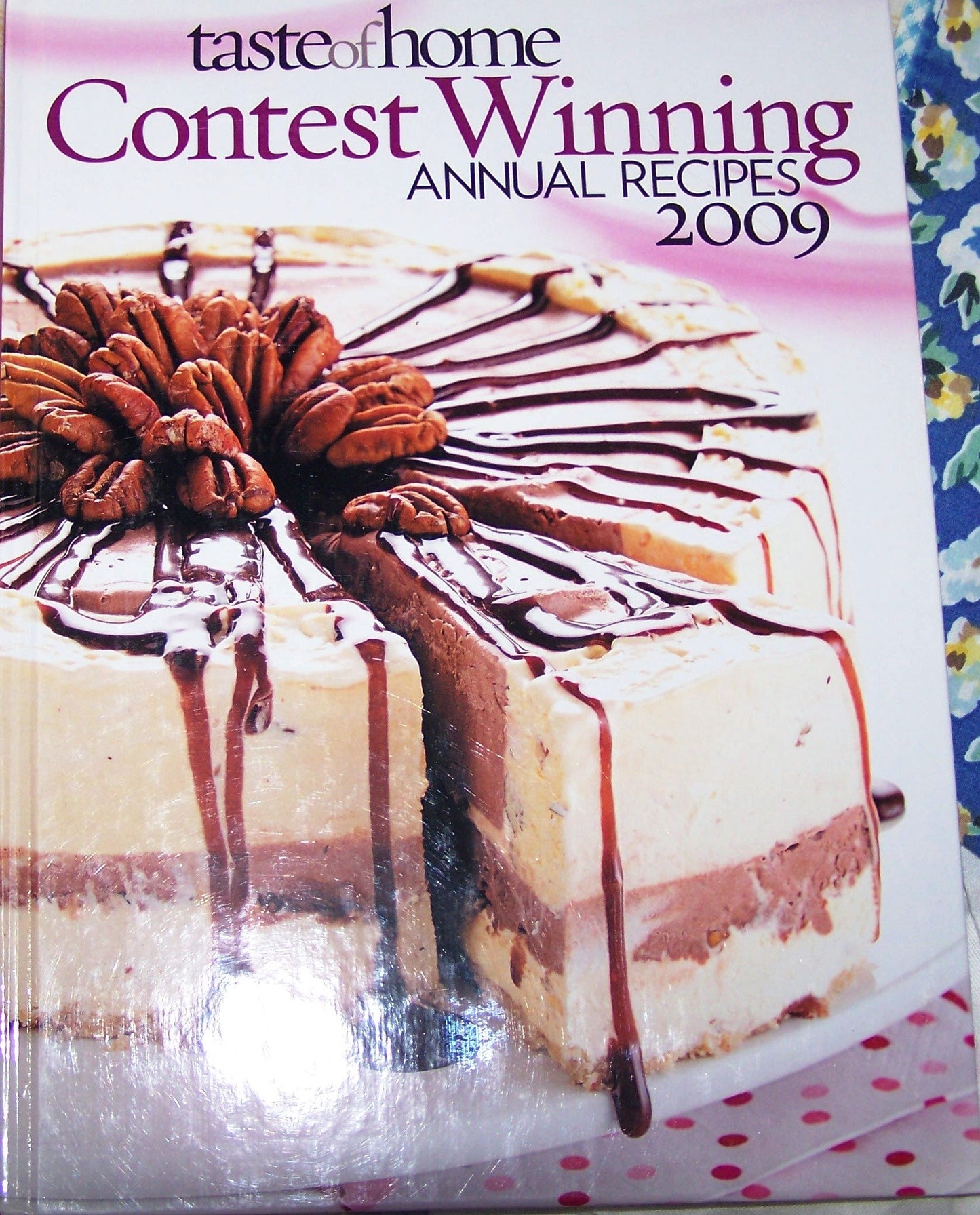 Taste of Home Contest Winning Annual Recipes 2009