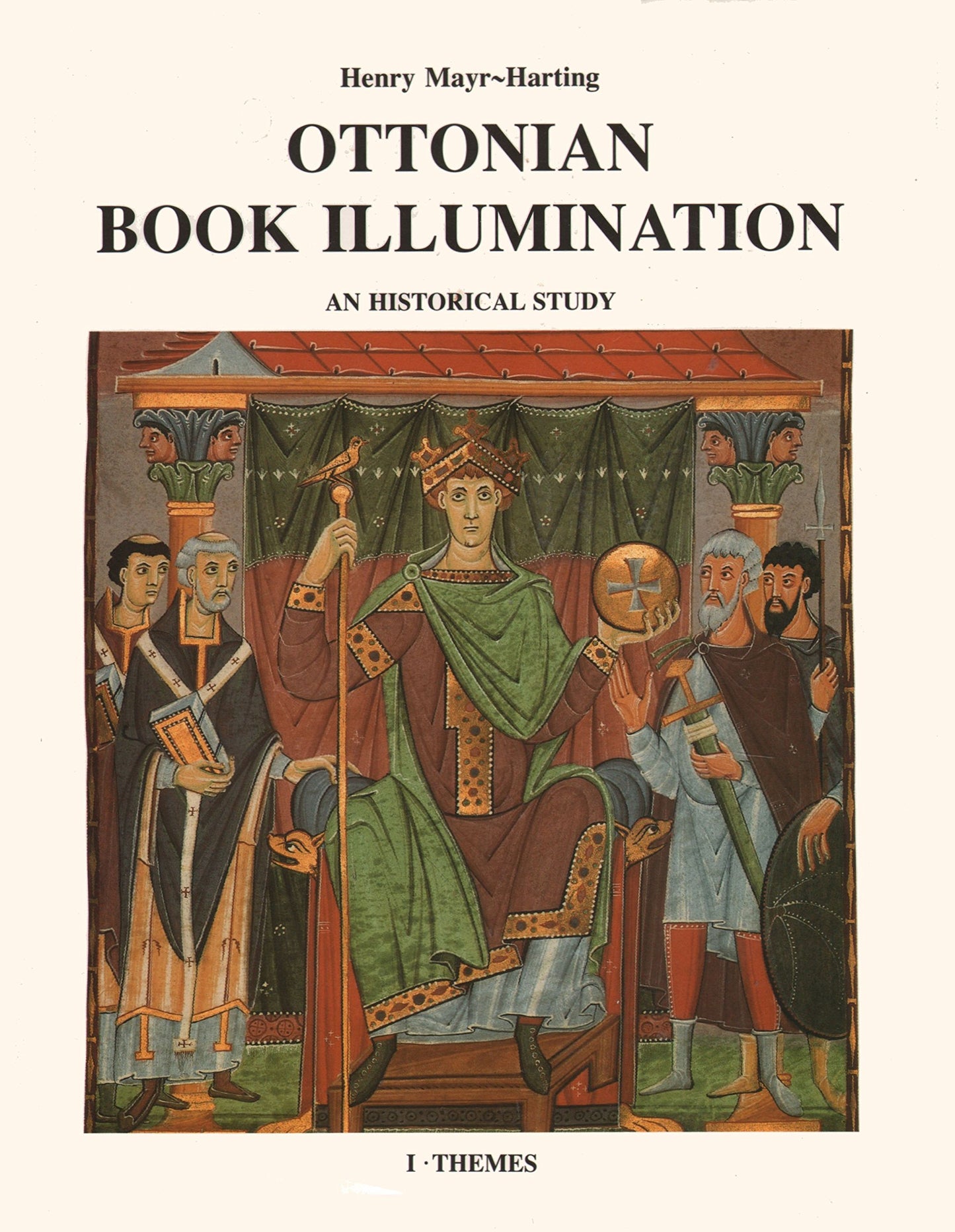 Ottonian Book Illumination: An Historical Study Part I: Themes