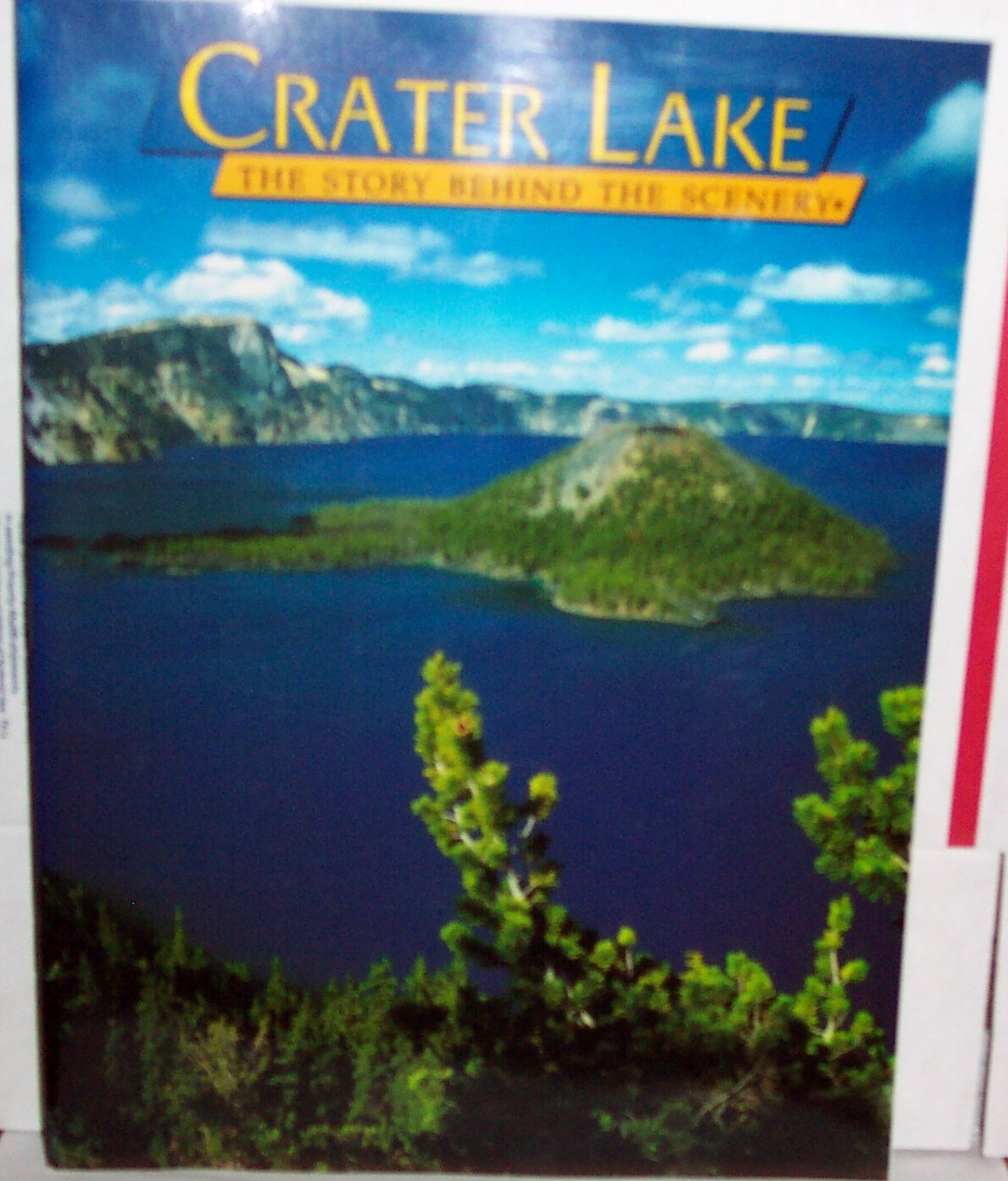 Crater Lake: The Story Behind the Scenery (Discover America: National Parks)