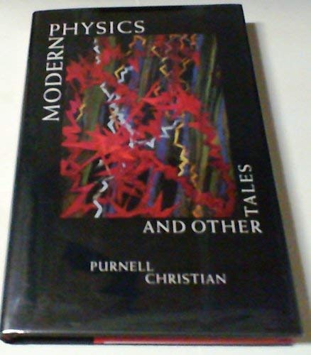 Modern Physics and Other Tales