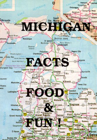 Michigan Facts, Food & Fun!
