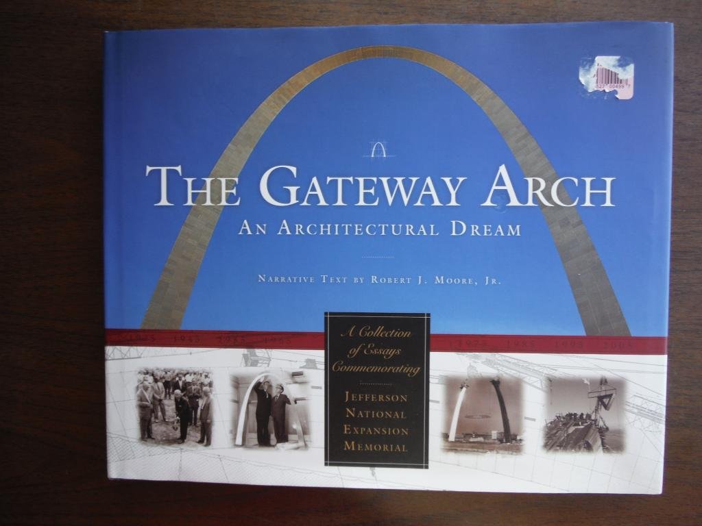 Gateway Arch: An Architectural Dream
