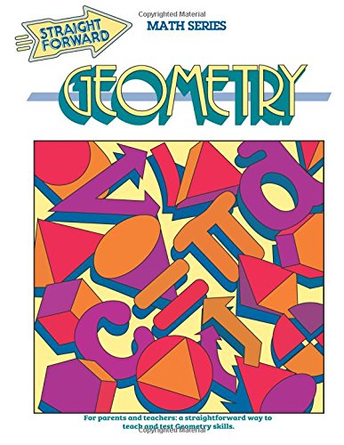 Geometry (Straight Forward Math Series) (Straight Forward Large Edition)
