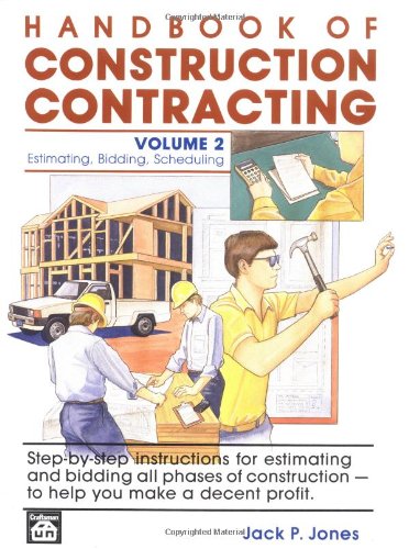 Handbook of Construction Contracting: Estimating, Bidding, Scheduling, Vol. 2