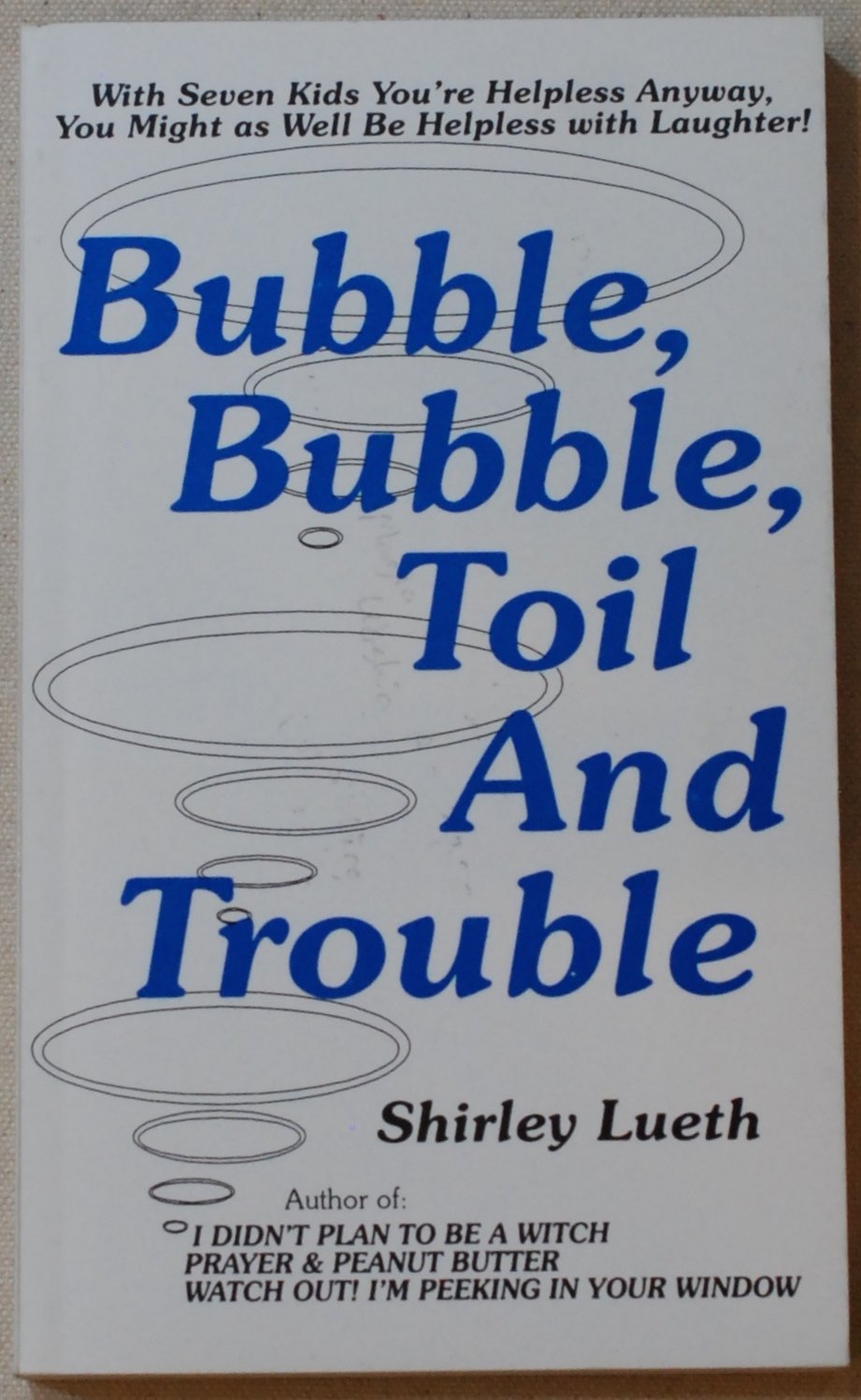 Bubble, Bubble, Toil and Trouble