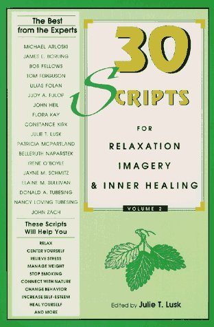 30 Scripts for Relaxation Imagery & Inner Healing