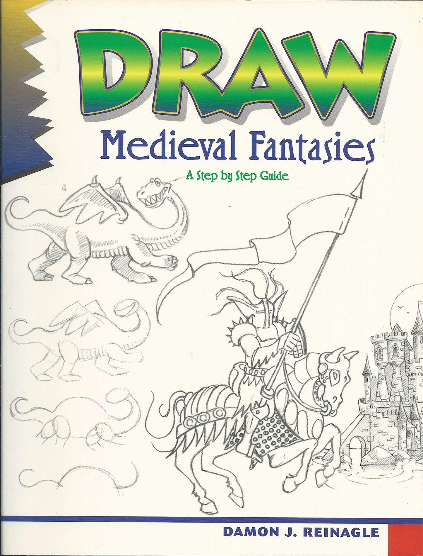 Draw Medieval Fantasies (Learn to Draw)