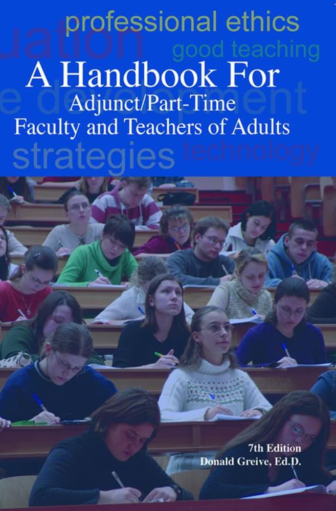 A Handbook for Adjunct/Part-Time Faculty and Teachers of Adults