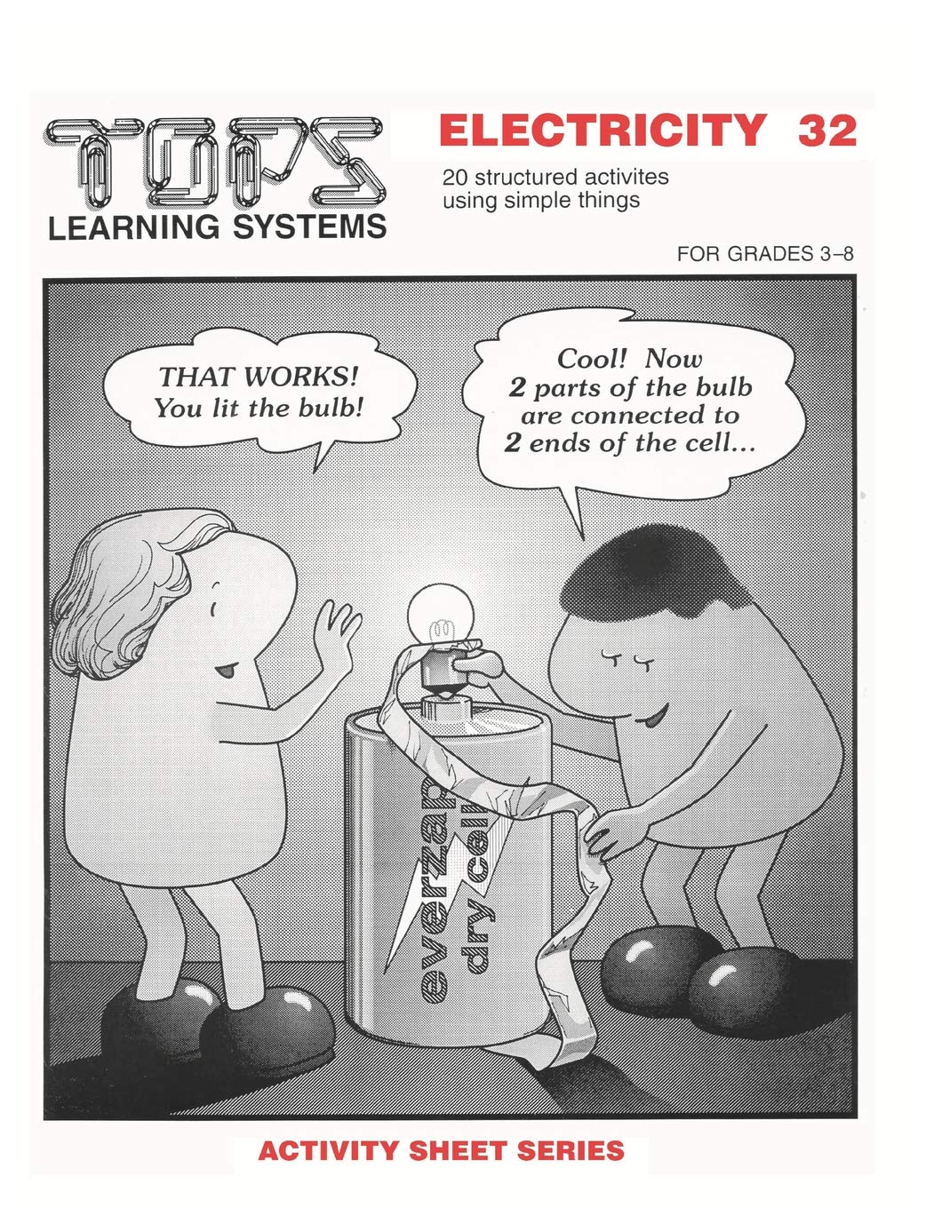 Electricity: With Bulbs, Batteries, Foil, Clothespins and Simple Things