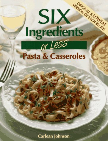 Six Ingredients or Less (Six Ingredients or Less Cookbooks)