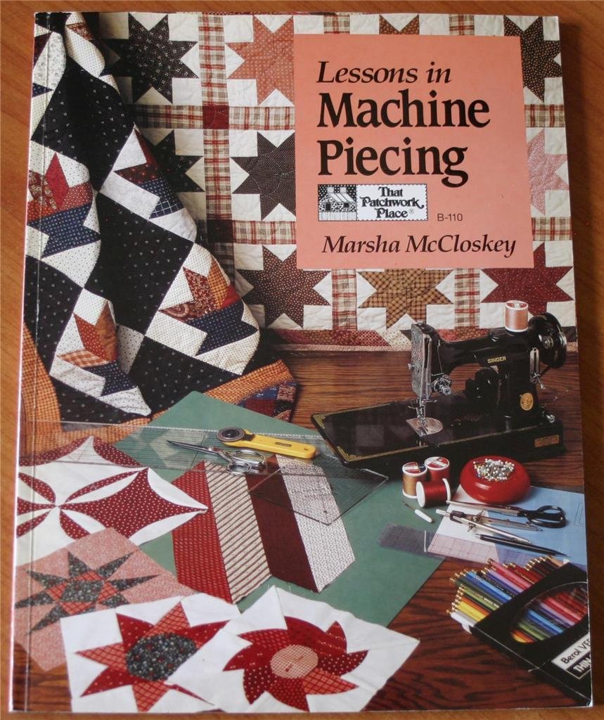Lessons in Machine Piecing