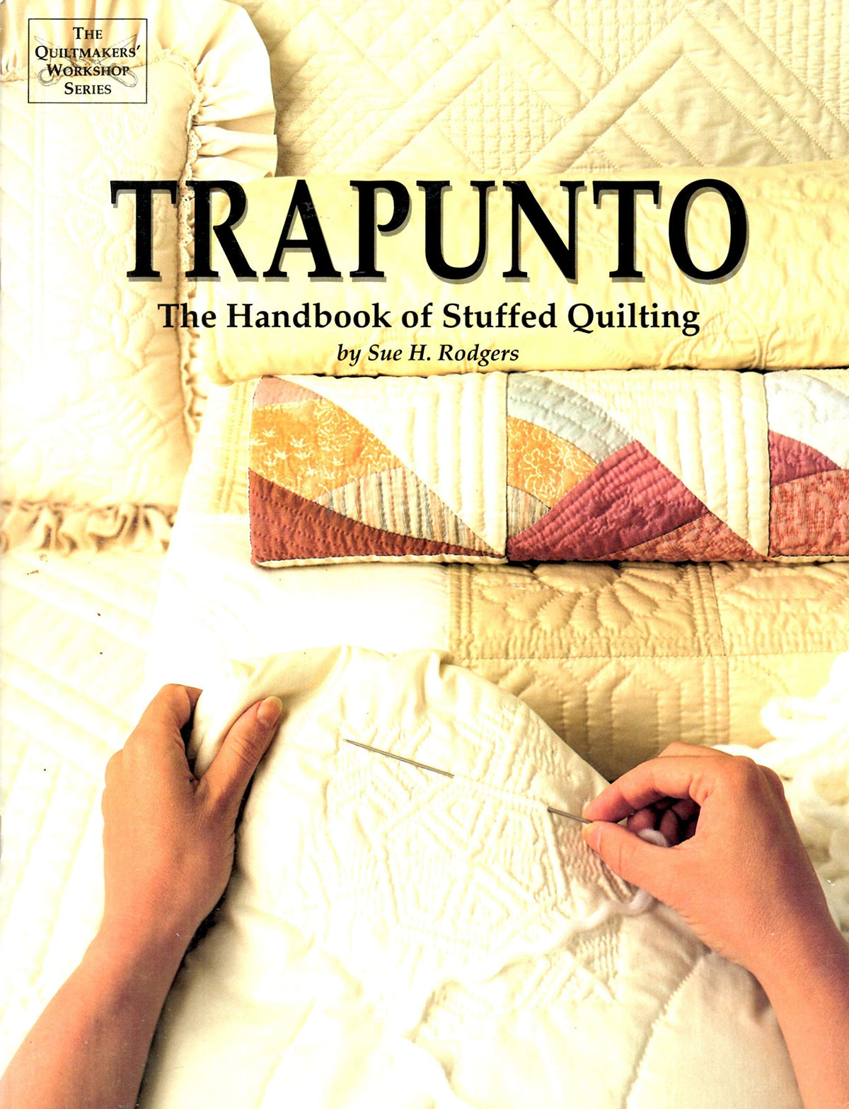 Trapunto Handbook of Stuffed Quilting