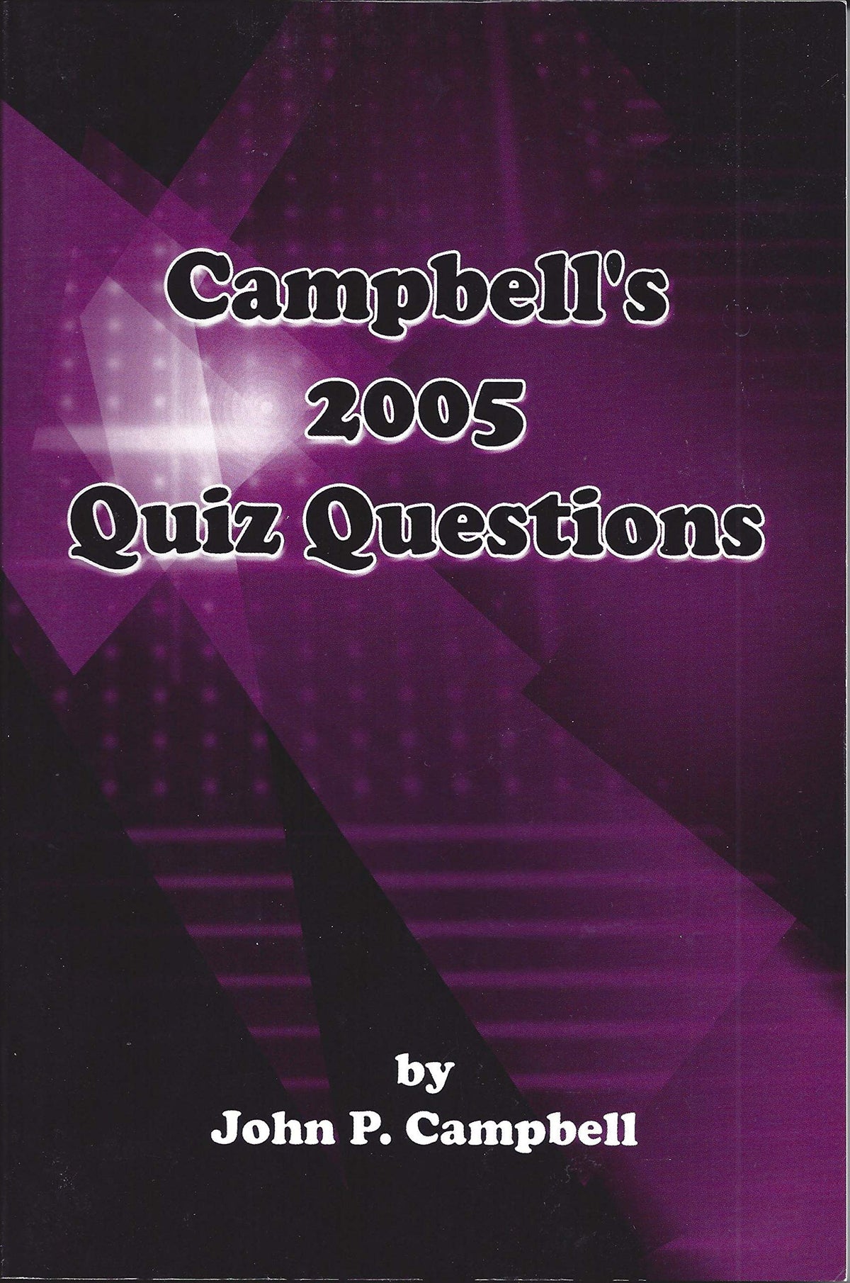 Campbell's 2005 Quiz Questions