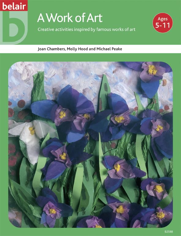 Work of Art: Creative Activities Inspired by Famous Artists (Belair Series)