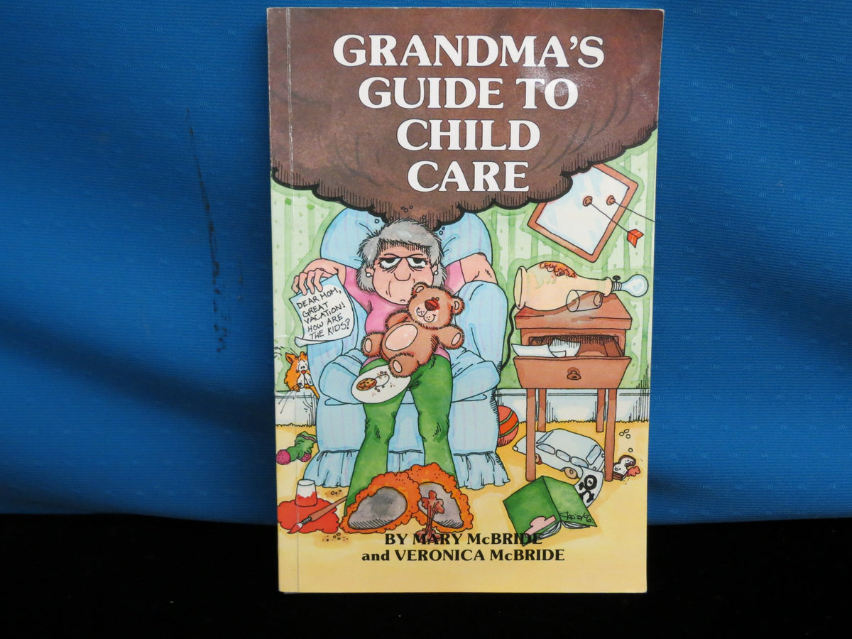 Grandma's Guide to Child Care