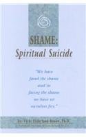 Shame: Spiritual Suicide