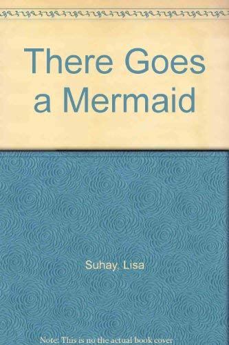 There Goes a Mermaid