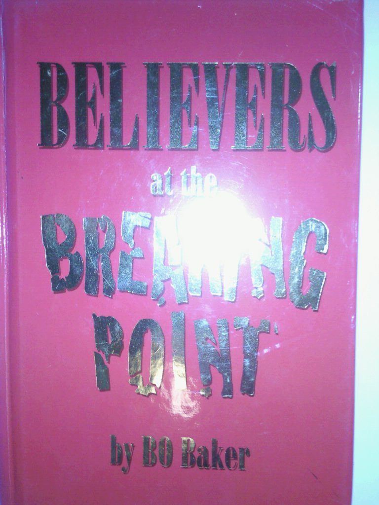 Believers at the Breaking Point