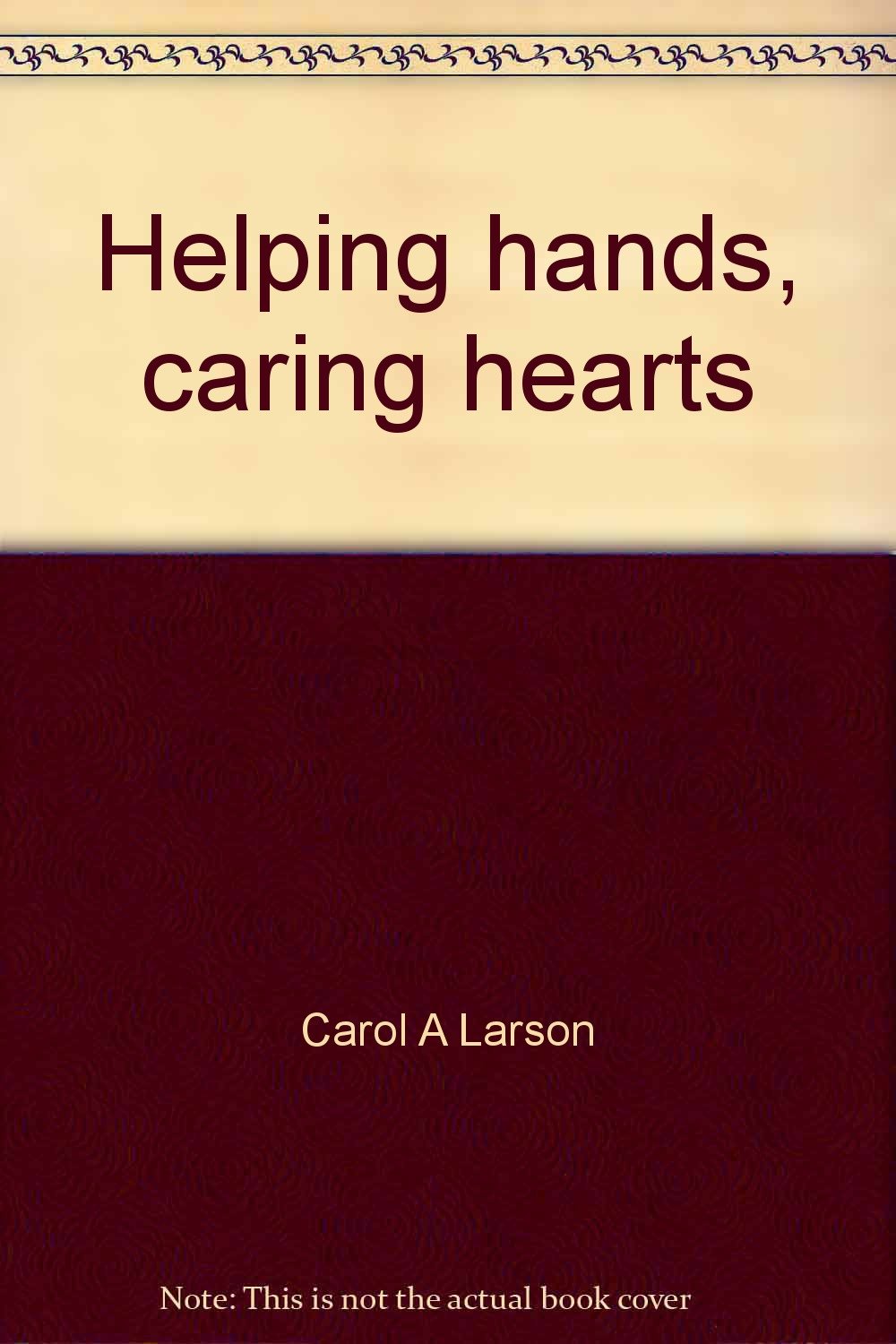 Helping hands, caring hearts