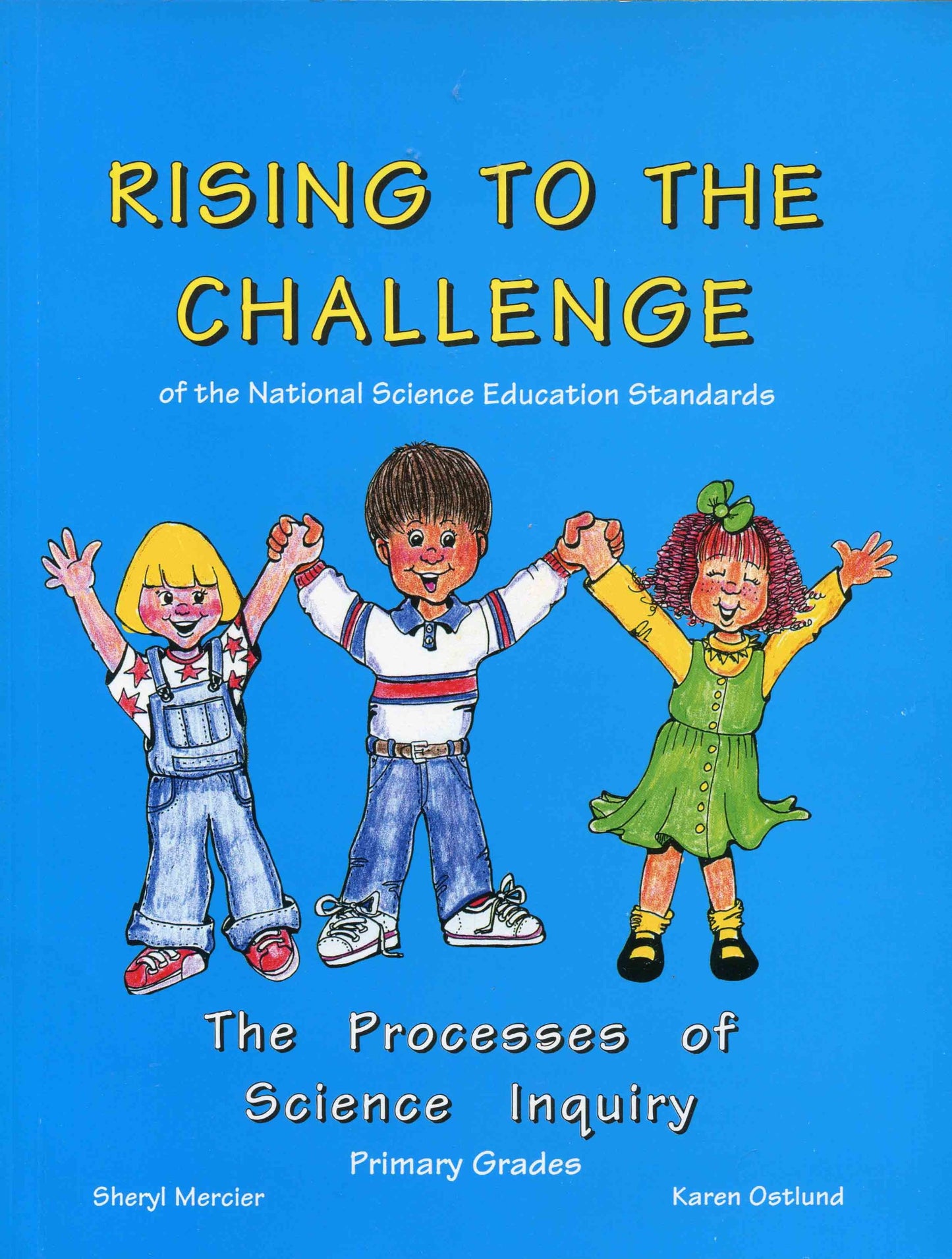 Rising to the Challenge of the National Science Education Standards: The Processes of Science Inquiry