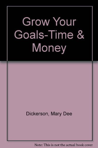 Grow Your Goals-Time & Money