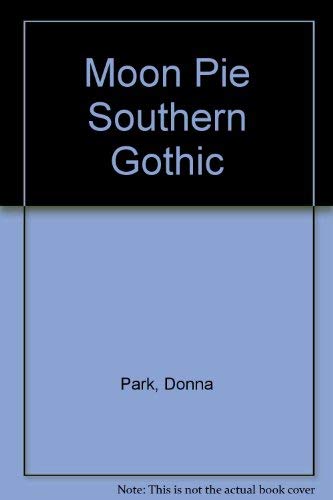 Moon Pie Southern Gothic