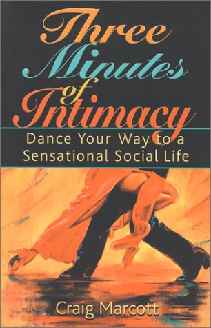 Three Minutes of Intimacy: Dance Your Way to a Sensational Social Life