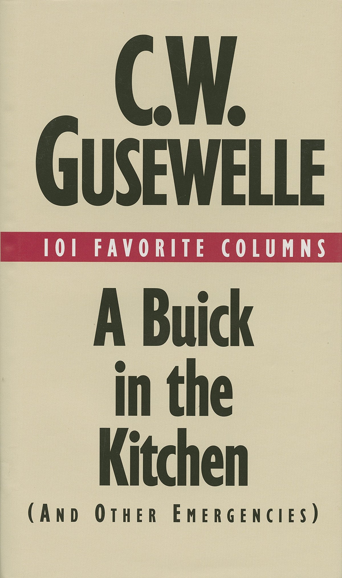 A Buick in the Kitchen (and Other Emergencies)