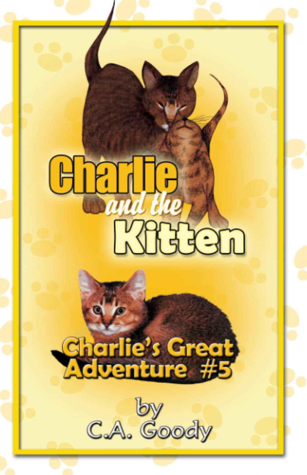 Charlie and the Kitten: Charlie's Great Adventure #5