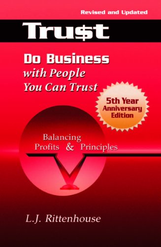 Do Business with People You Can Trust: Balancing Profits and Principles - Fifth Anniversary Edition