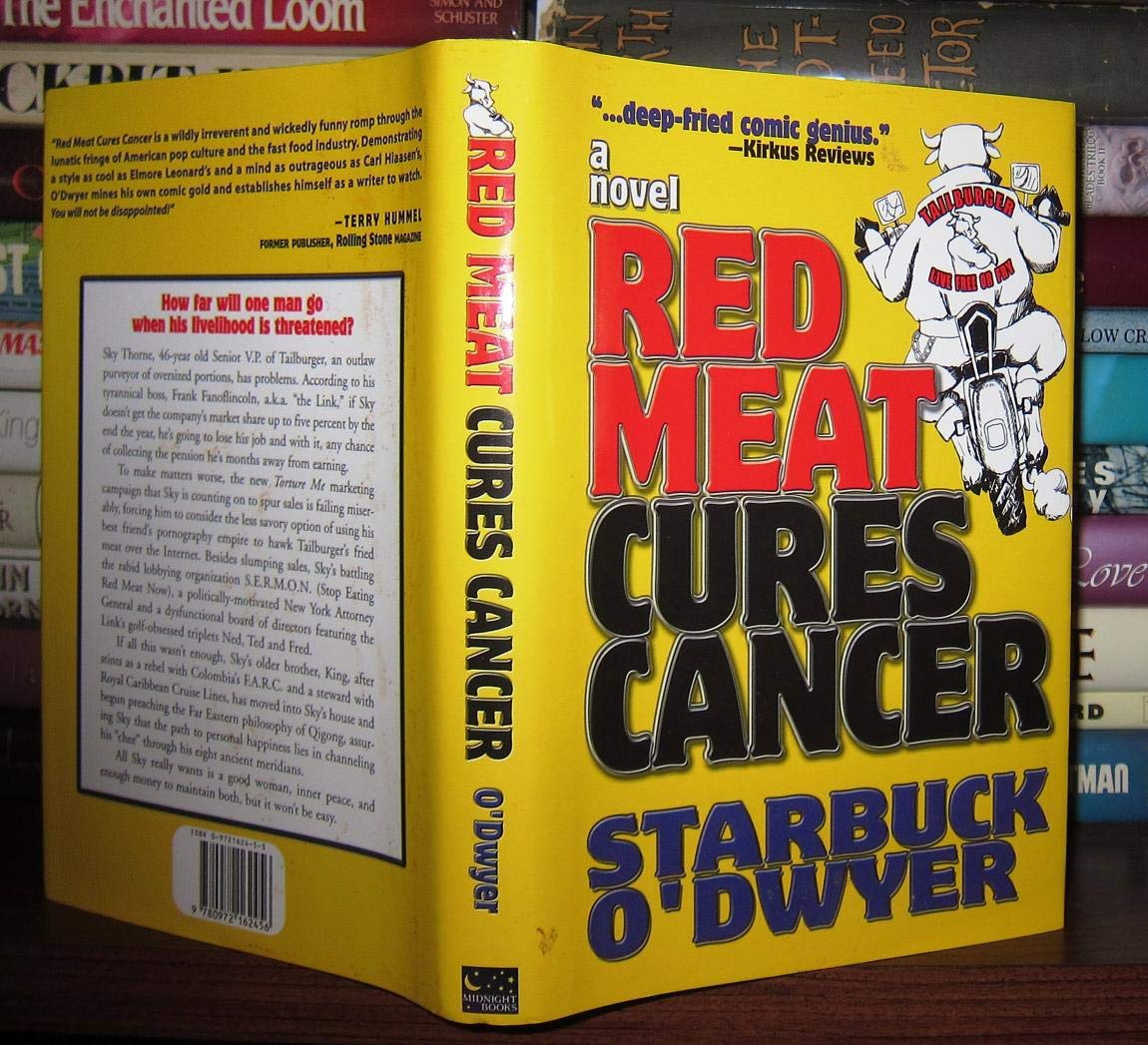 Red Meat Cures Cancer: A Novel