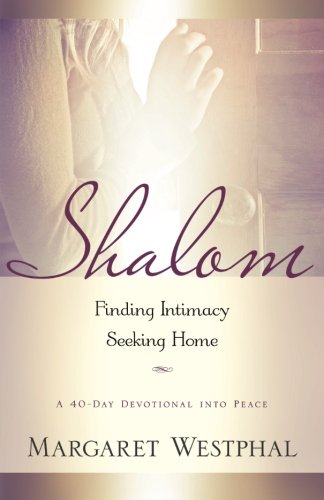 Shalom: Finding Intimacy, Seeking Home