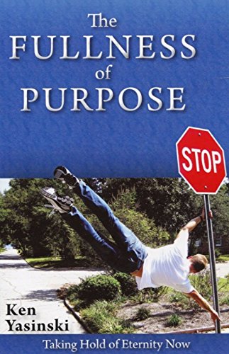 The Fullness of Purpose