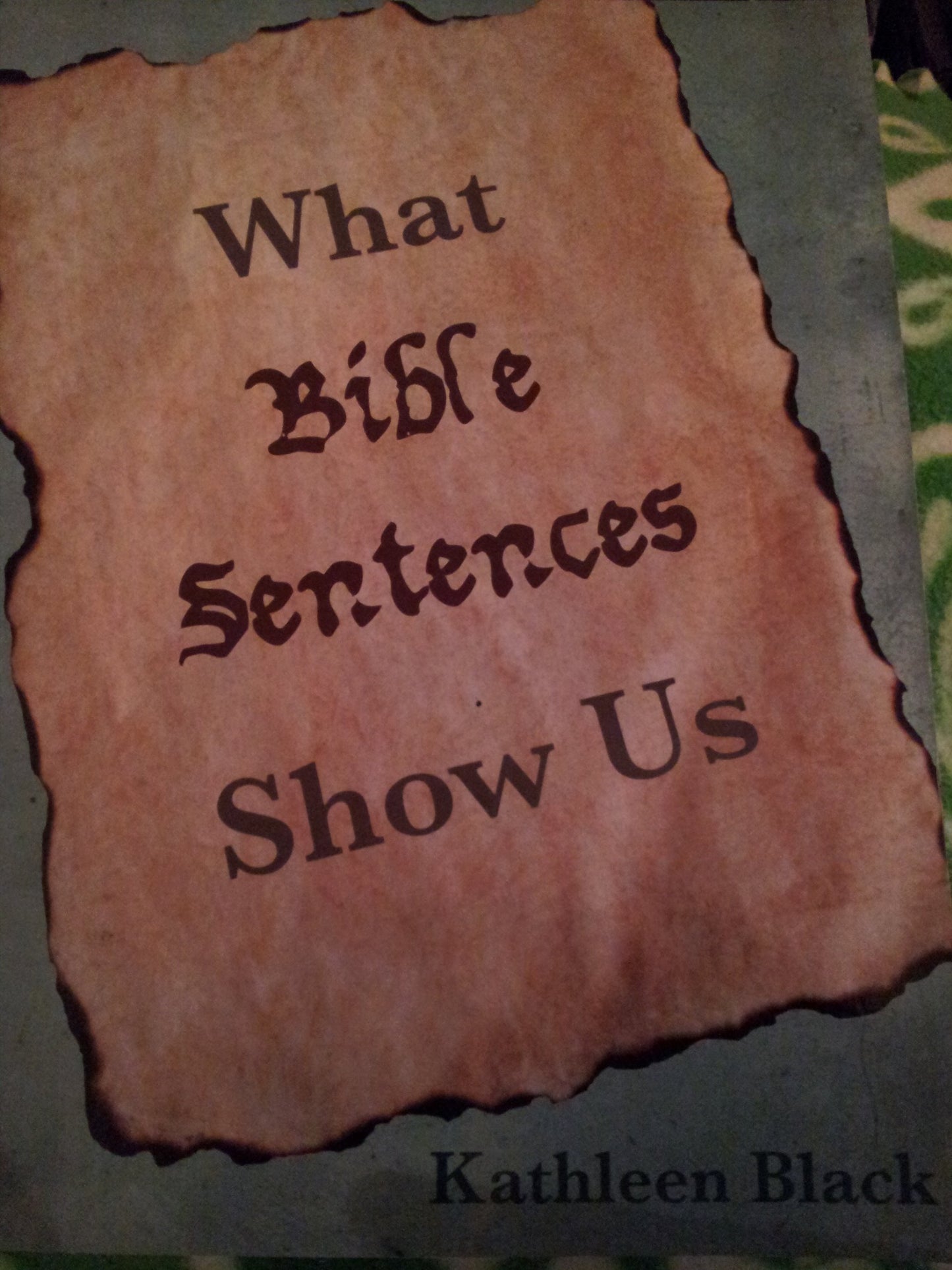 What Bible Sentences Show Us
