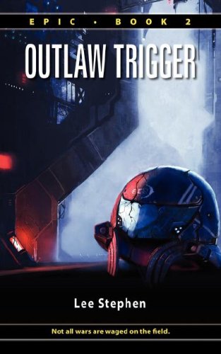 Epic 2: Outlaw Trigger