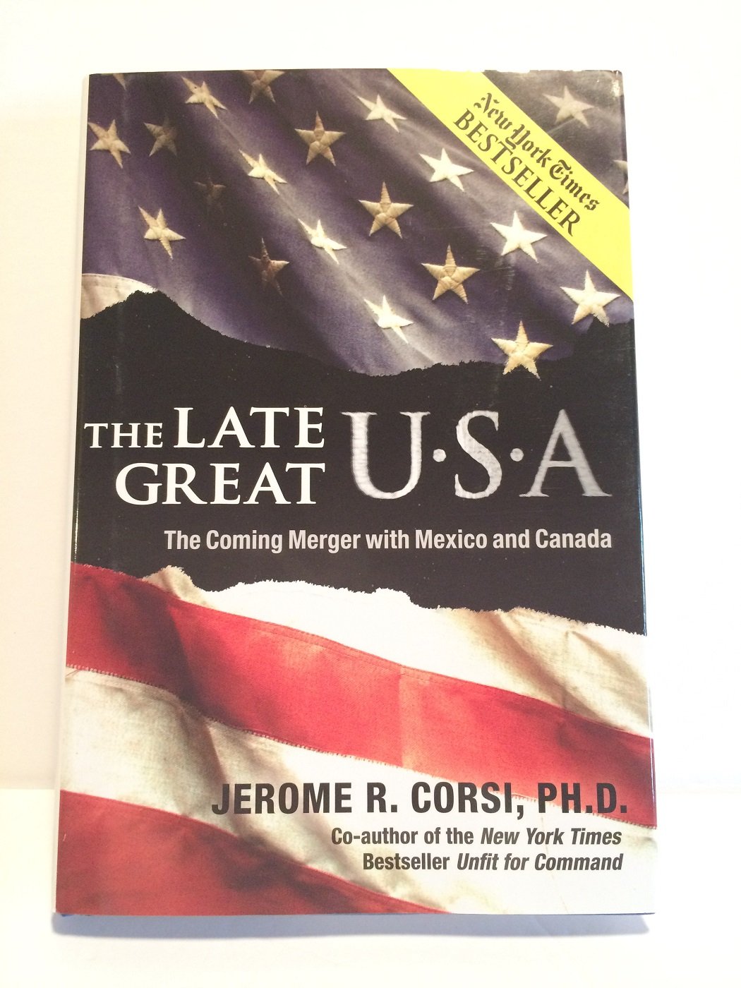 The Late Great U.S.A.: The Coming Merger With Mexico and Canada