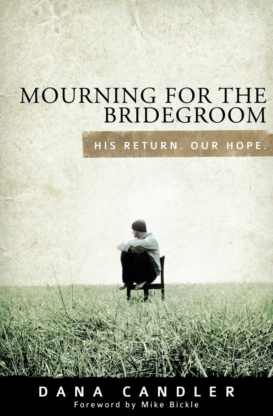 Mourning for the Bridegroom