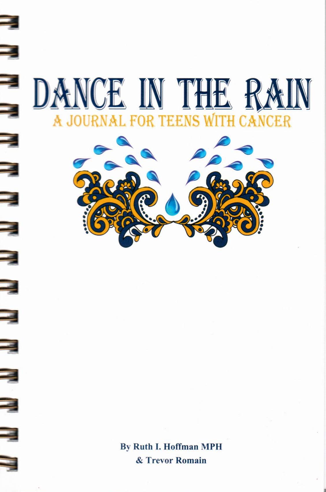 Dance in the Rain: A Journal for Teens with Cancer