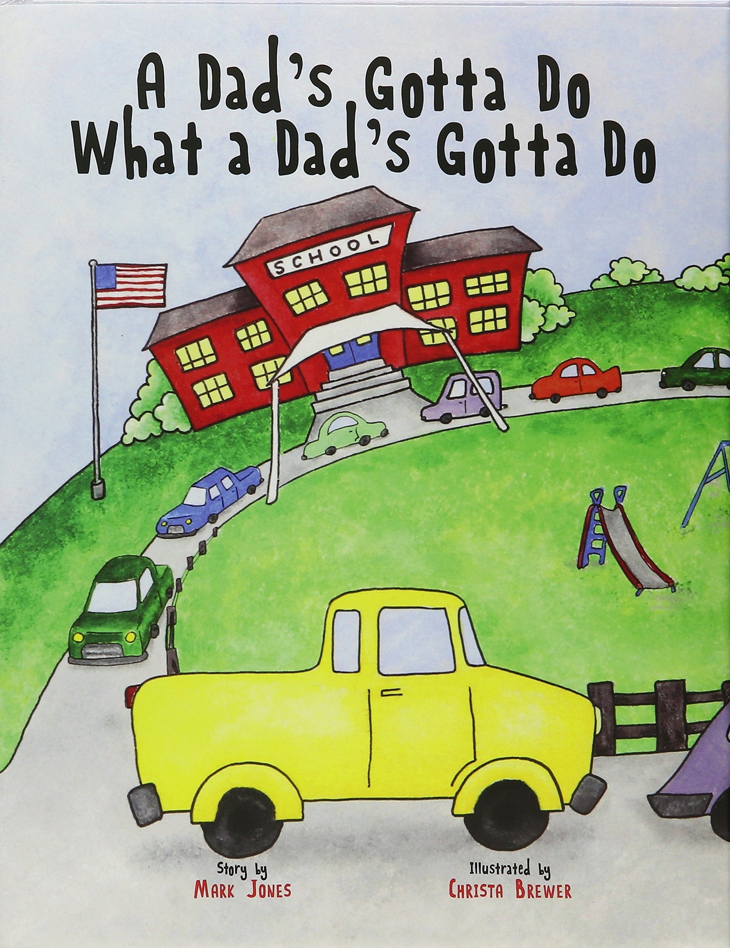 A Dad's Gotta Do What a Dad's Gotta Do
