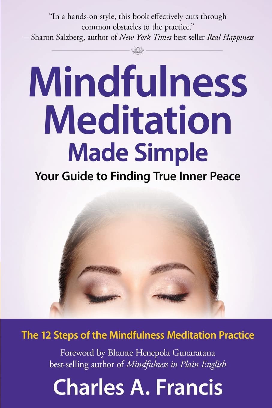 Mindfulness Meditation Made Simple: Your Guide to Finding True Inner Peace
